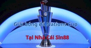 Giới thiệu giải bóng đá Nations Cup