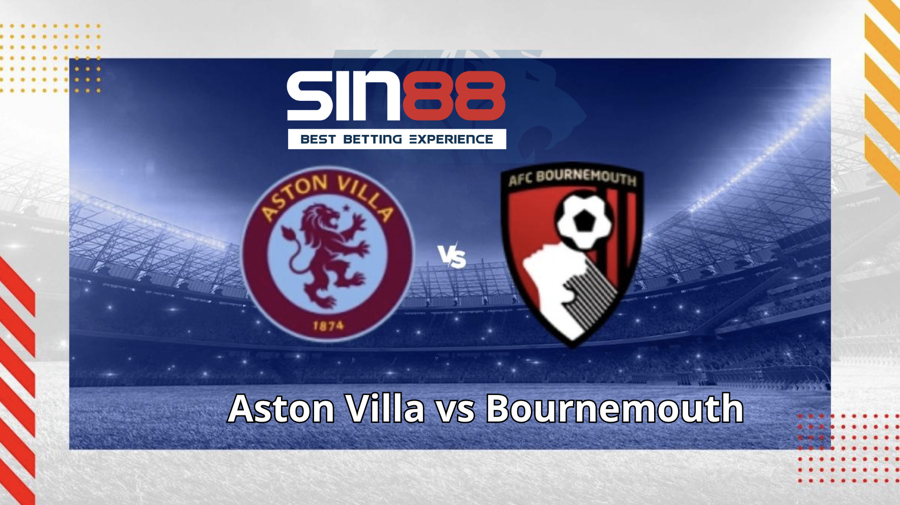 Soi kèo trận đấu Aston Villa vs Bournemouth