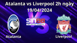 Nhận định, soi kèo Atalanta vs Liverpool