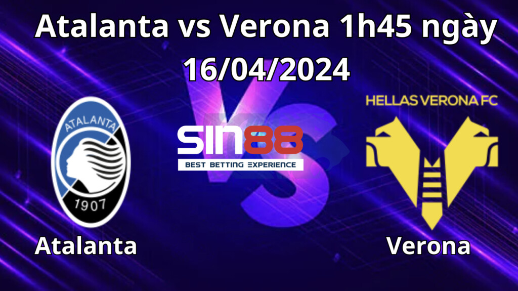 Nhận định, soi kèo Atalanta vs Verona
