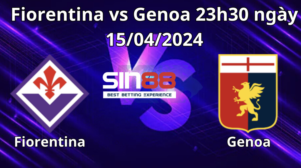 Nhận định, soi kèo Fiorentina vs Genoa