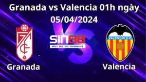 Nhận định trận đấu Granada vs Valencia