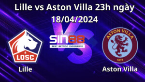 Nhận định, soi kèo Lille vs Aston Villa