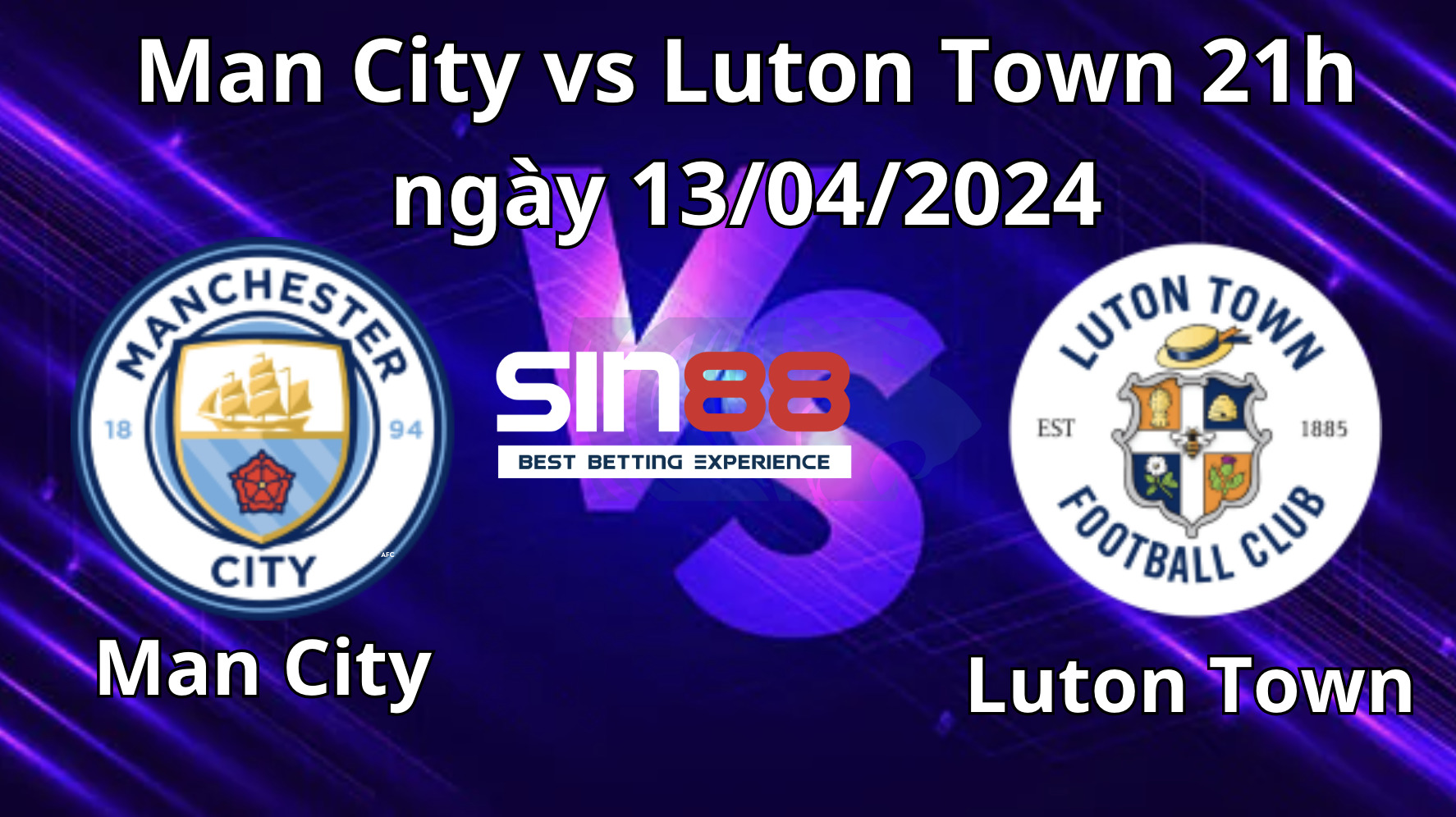 Nhận định, soi kèo Man City vs Luton Town