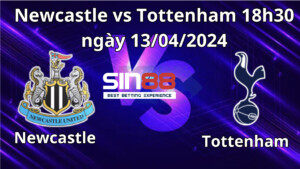 Nhận định, soi kèo Newcastle vs Tottenham