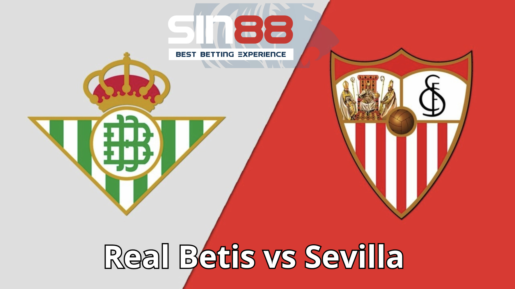 Soi kèo trận đấu Real Betis vs Sevilla