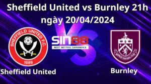 Nhận định, soi kèo Sheffield United vs Burnley