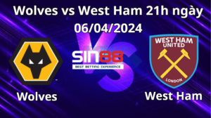 Nhận định trận đấu Wolves vs West Ham