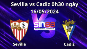 Nhận định, soi kèo Sevilla vs Cadiz